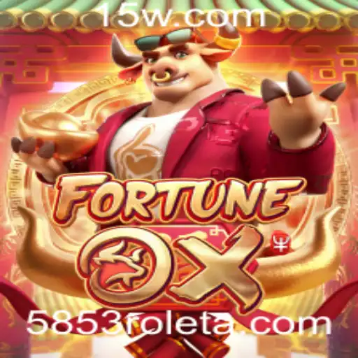 FortuneOx: Descubra como o Universo de Apostas Online Revoluciona com 5853bet